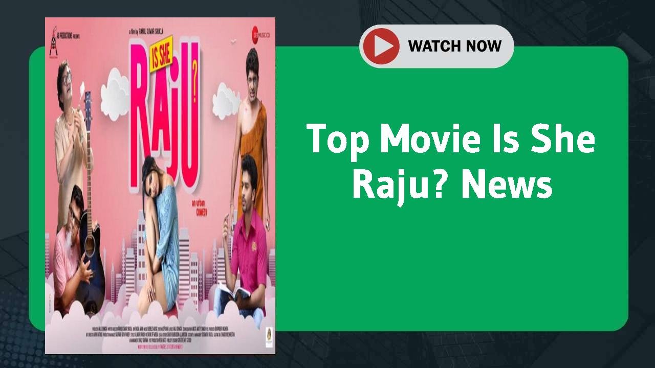 Is She Raju?
