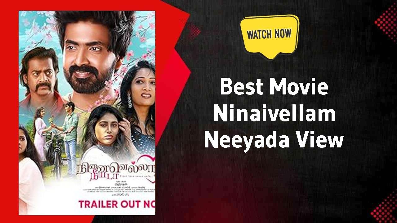 Ninaivellam Neeyada